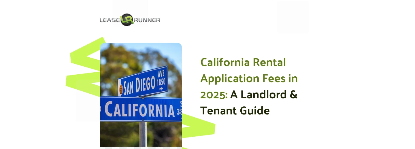 California Rental Application Fees in 2025: A Landlord & Tenant Guide