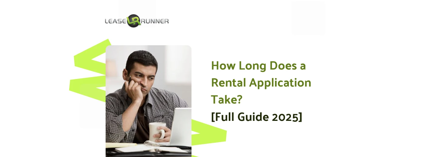 How Long Does a Rental Application Take? [Full Guide 2025]
