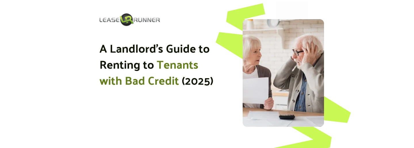 A Landlord’s Guide to Renting to Tenants with Bad Credit (2025)