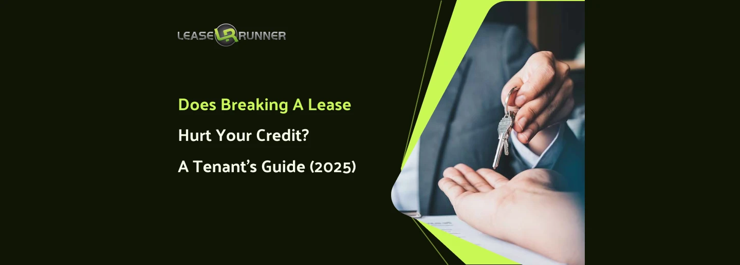 Does Breaking a Lease Hurt Your Credit? A Tenant's Guide (2025)