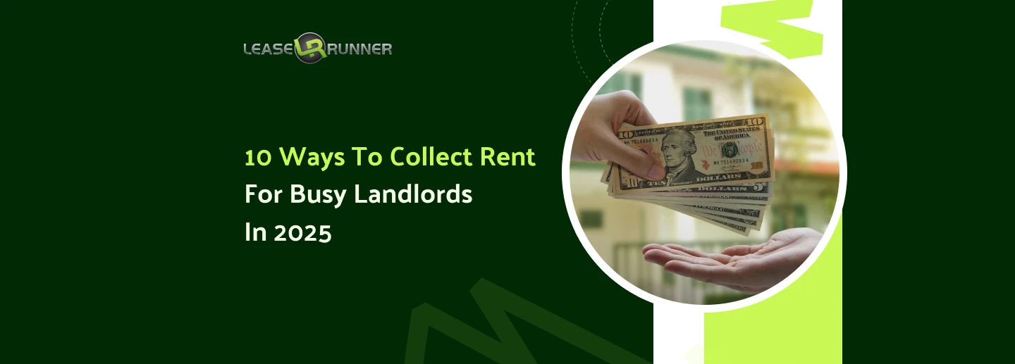 The Best Way to Collect Rent For Busy Landlords in 2025 (10 Top Methods)