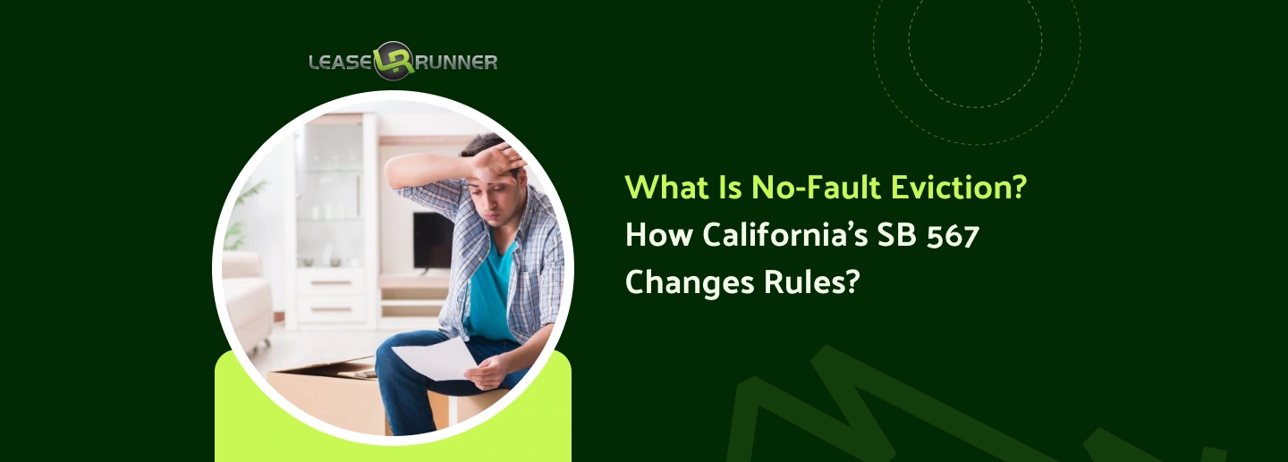 What Is No-Fault Eviction? How California’s SB 567 Changes Rules?	
