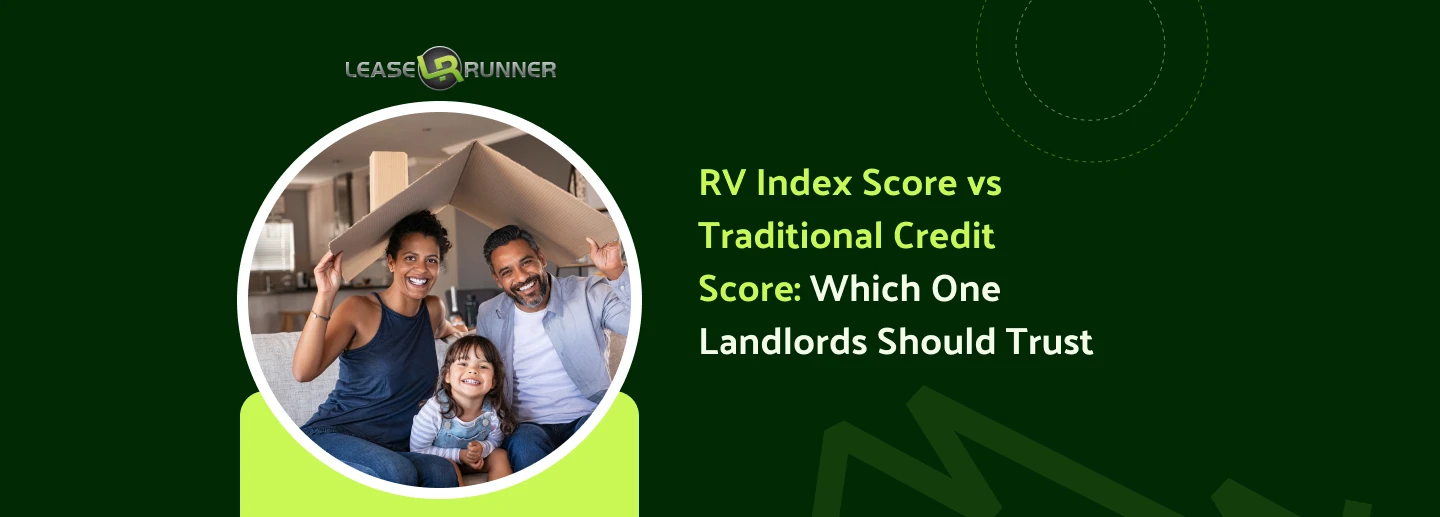 RV Index Score vs Traditional Credit Score: Which One Landlords Should Trust