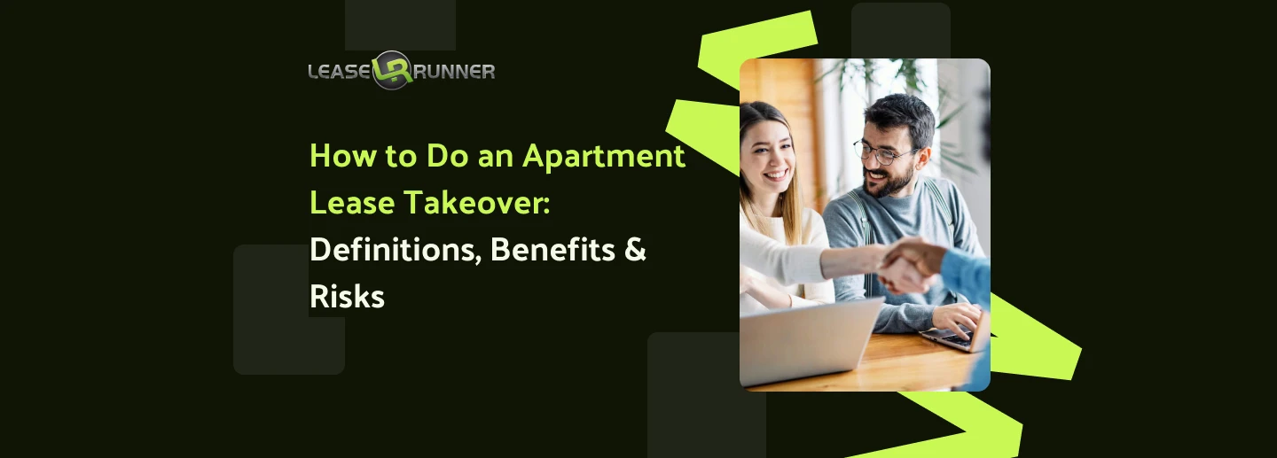 How to Do an Apartment Lease Takeover: Definitions, Benefits & Risks