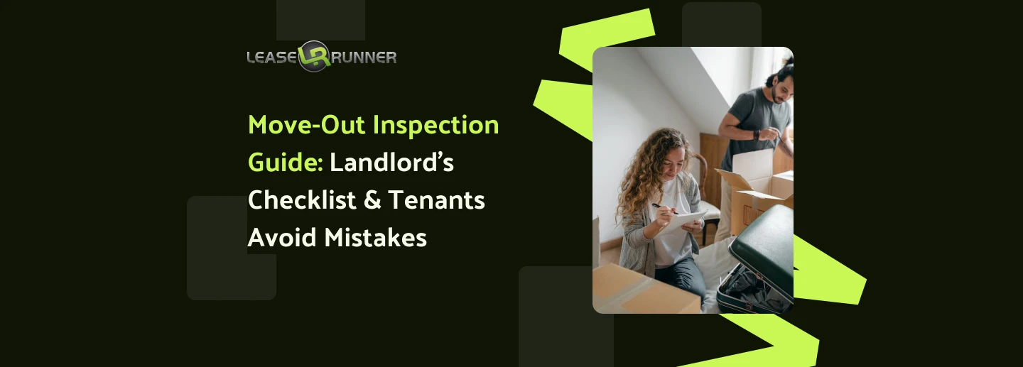 Move-Out Inspection Guide: Landlord's Checklist & Tenants Avoid Mistakes