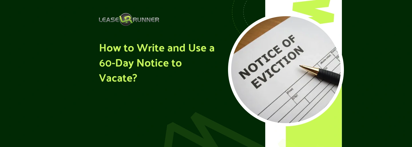 How to Write and Use a 60-Day Notice to Vacate?