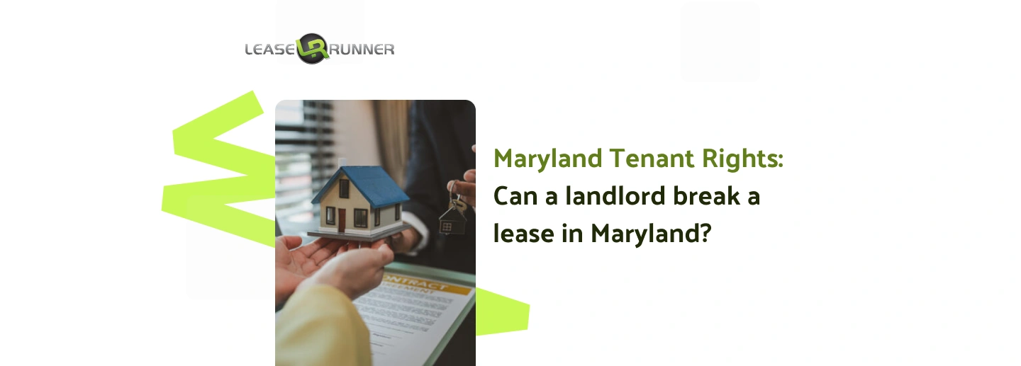 Maryland Tenant Rights: Can a landlord break a lease in Maryland?