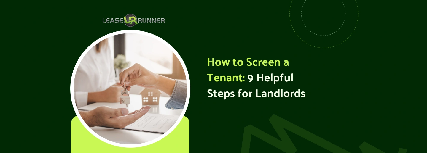 How to Screen a Tenant: 9 Helpful Steps for Landlords