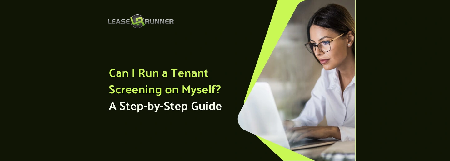 Can I Run a Tenant Screening on Myself? A Step-by-Step Guide