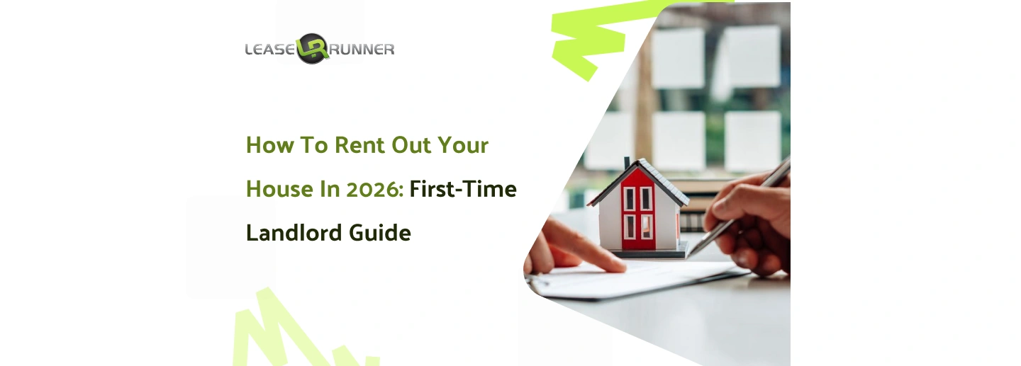 How to Rent Out Your House in 2026: First-Time Landlord Guide