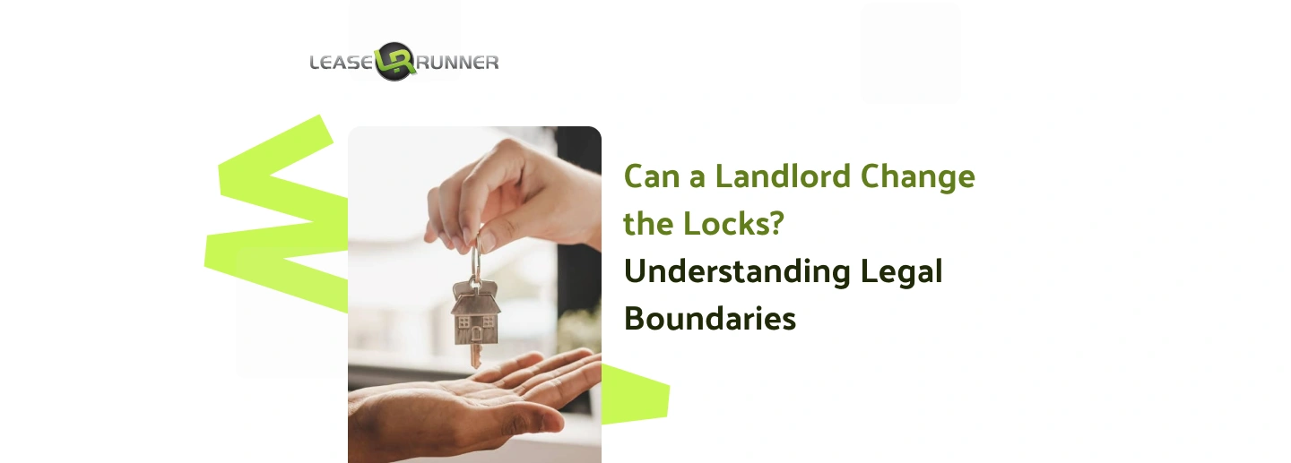 Can a Landlord Change the Locks? Understanding Legal Boundaries