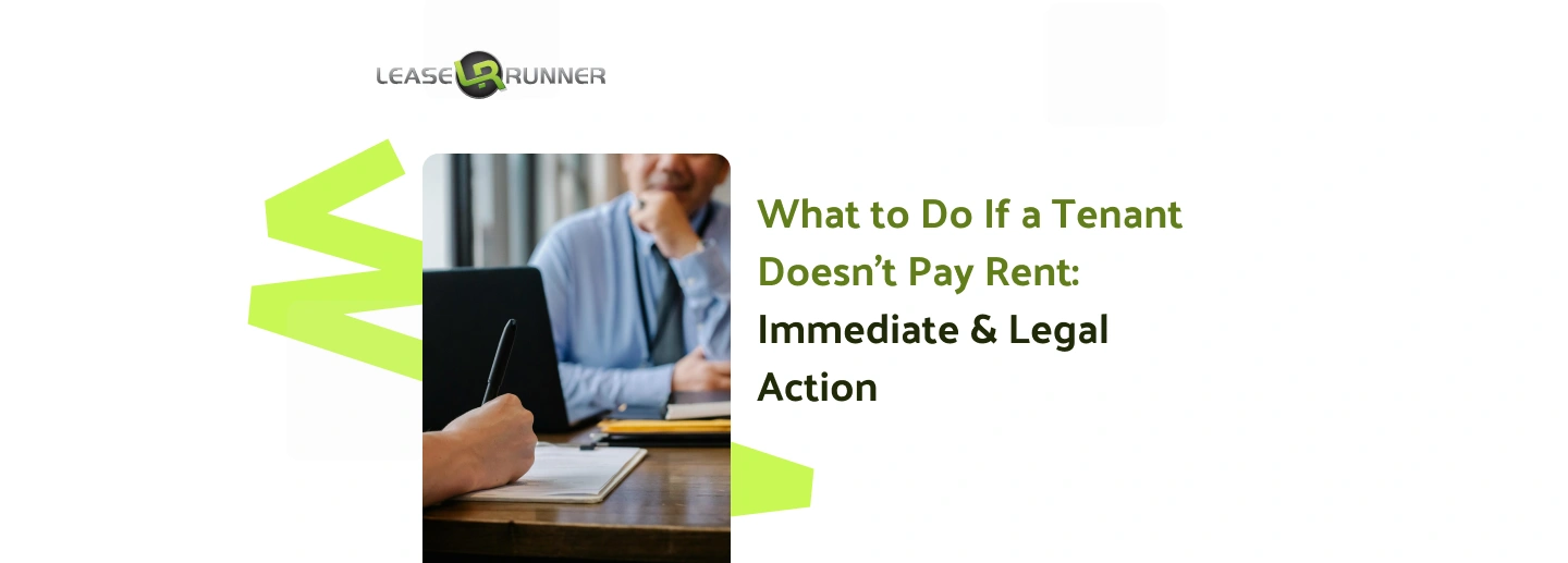 What to Do If a Tenant Doesn't Pay Rent: Immediate & Legal Action