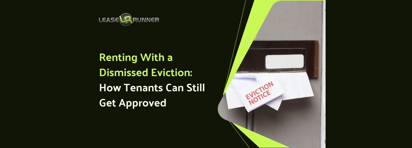 Renting With a Dismissed Eviction: How Tenants Can Still Get Approved