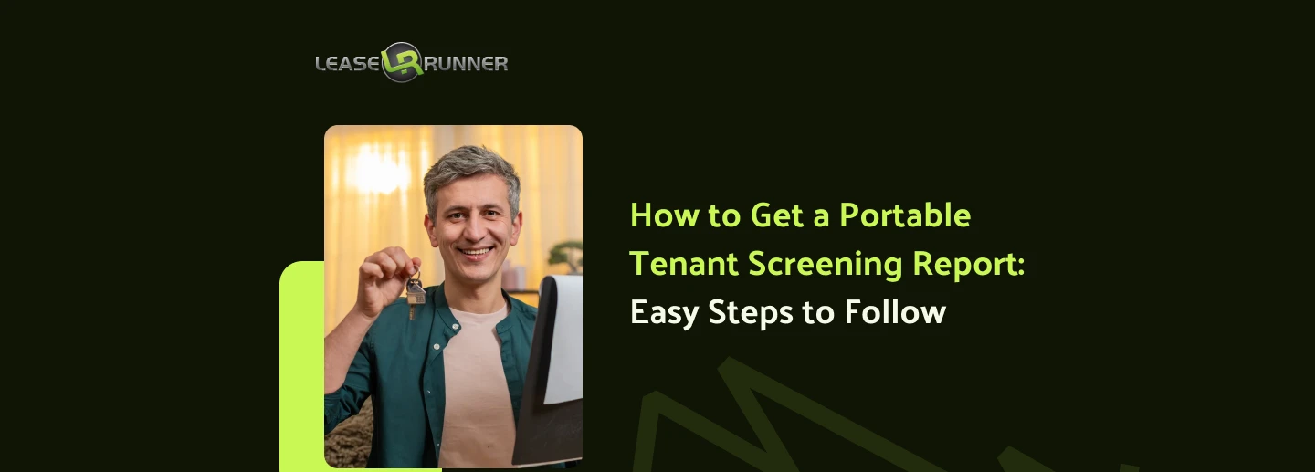 How to Get a Portable Tenant Screening Report: Easy Steps to Follow