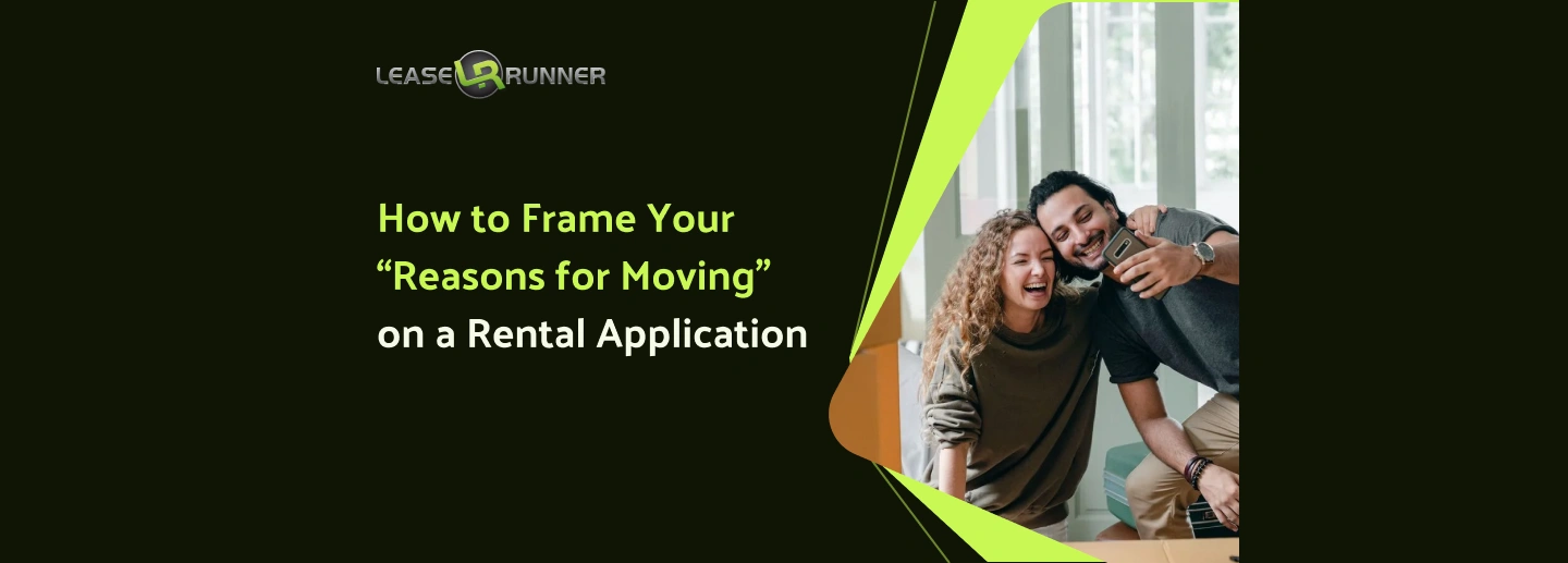 How to Frame Your “Reasons for Moving" on a Rental Application?