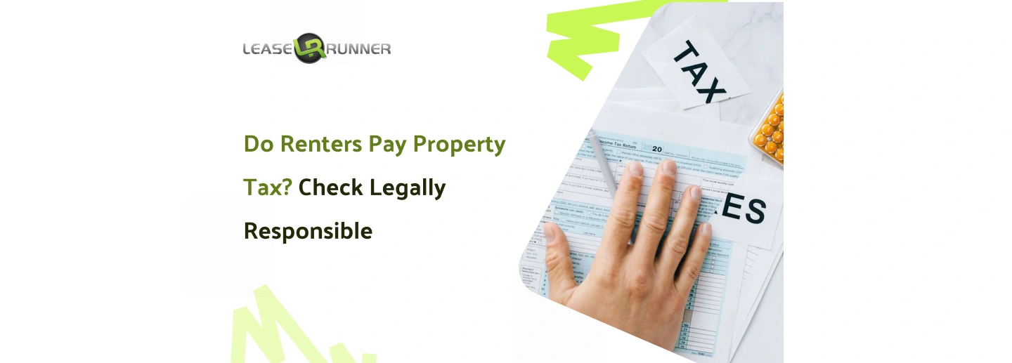 Do Renters Pay Property Tax? Check Legally Responsible