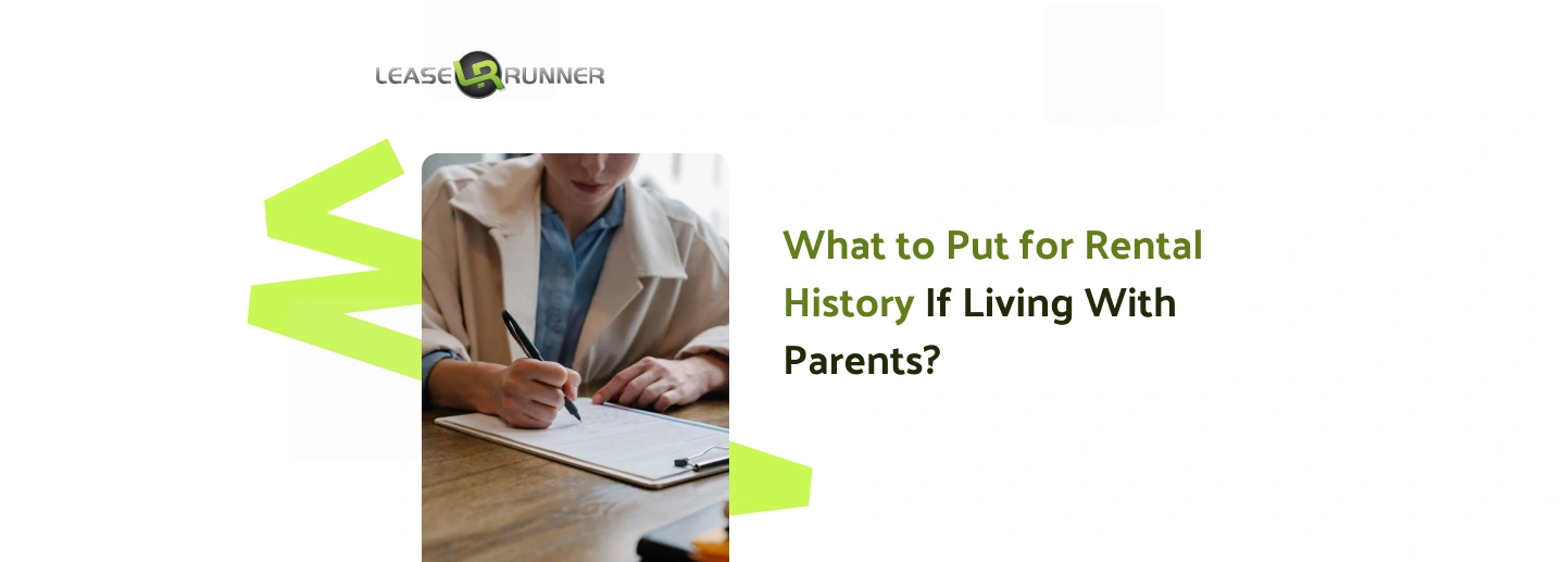 What to Put for Rental History If Living With Parents?