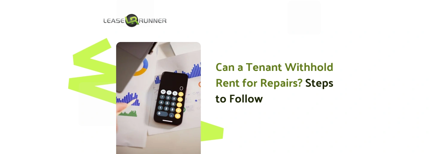 Can a Tenant Withhold Rent for Repairs? Steps to Follow