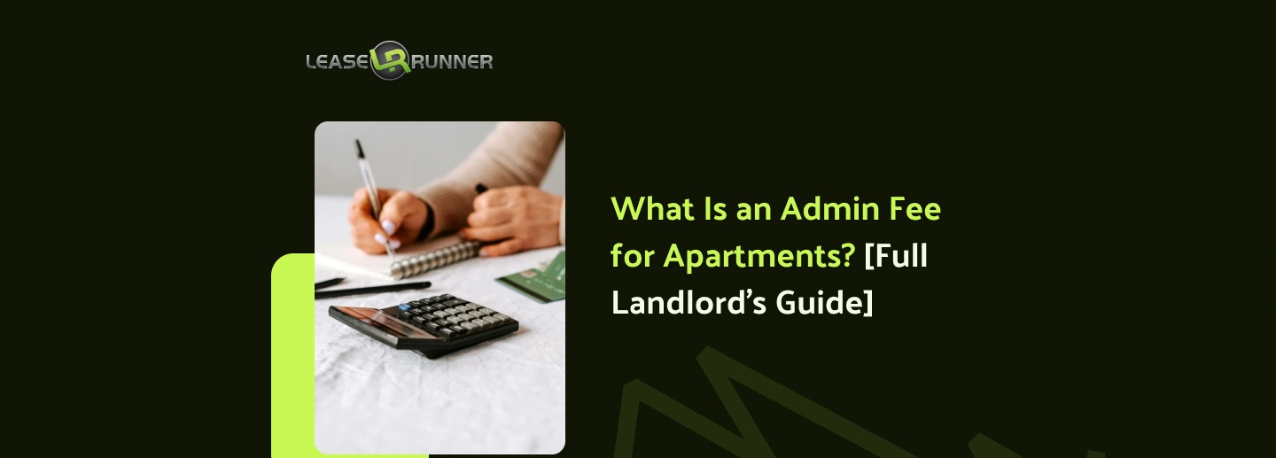 What Is an Admin Fee for Apartments? [2026 Landlord’s Guide]
