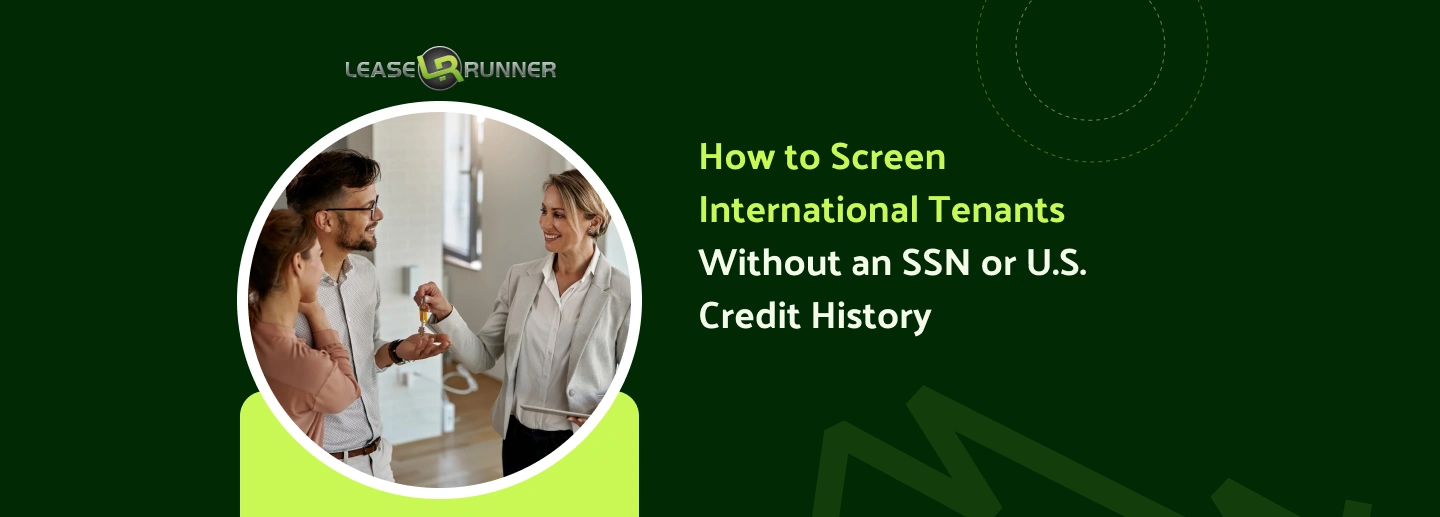 How to Screen International Tenants Without an SSN or U.S. Credit History