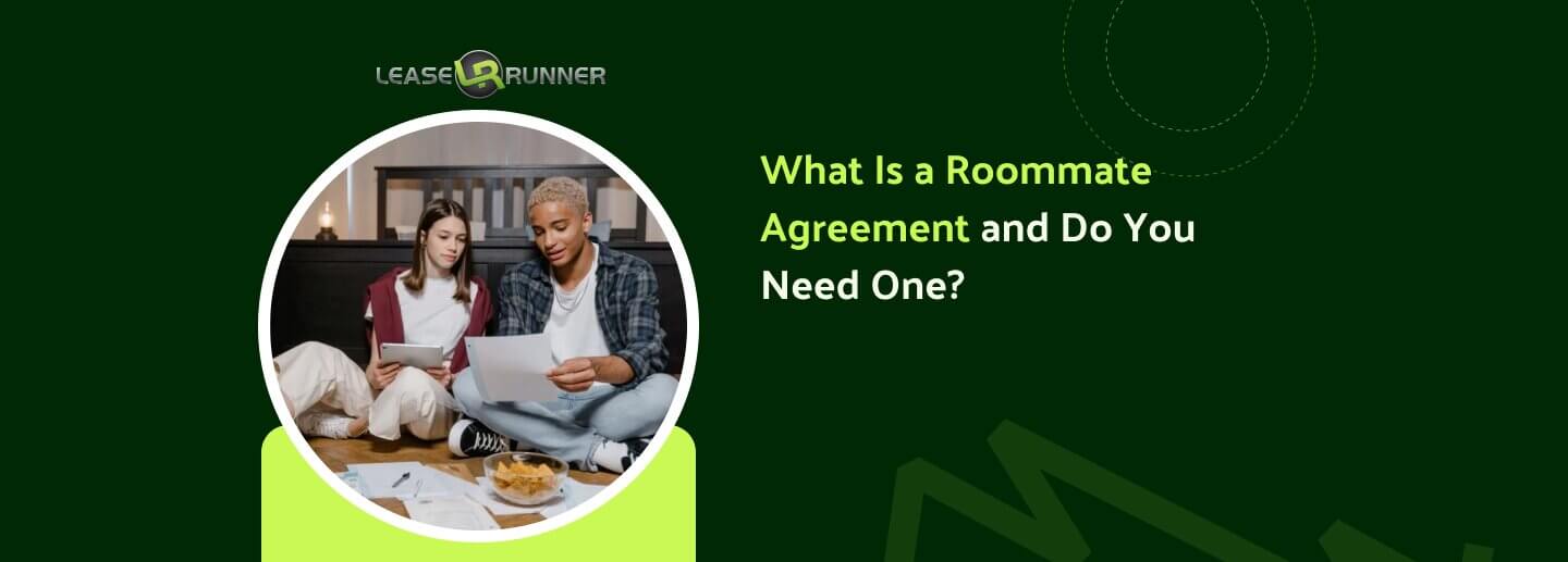 What Is a Roommate Agreement and Do You Need One?